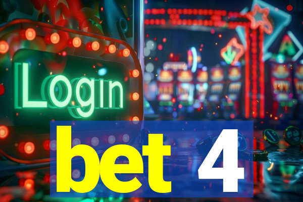 bet 4